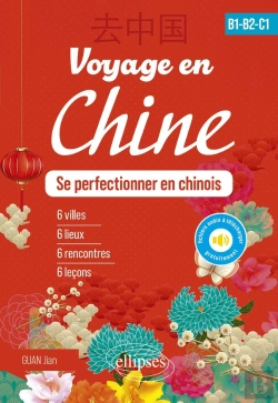 Bertrand.pt - Voyage En Chine - B1-B2-C1 : Se Perfectionner En Chinois (Avec Fichiers Audio)