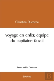 Voyage En Enfer Equipe Du Capitaine Duval