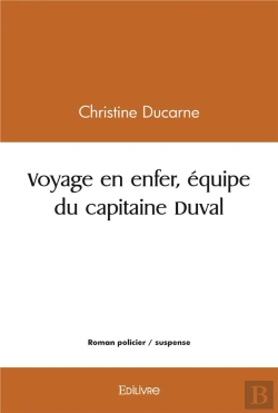Bertrand.pt - Voyage En Enfer Equipe Du Capitaine Duval