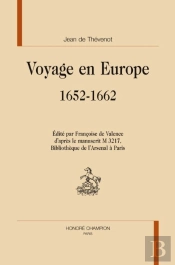 Voyage En Europe ; 1652-1662