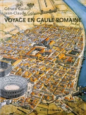 Voyage En Gaule Romaine