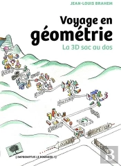 Voyage En Géometrie ; La 3d Sac Au Dos
