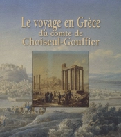 Voyage En Grece Comte Choiseul-Gouffi