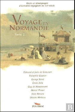 Bertrand.pt - Voyage En Normandie Tome 2 ; Récites Et Témoignages D'Écrivains Voyageurs Au Xixe Siècle
