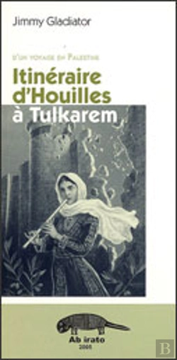 Bertrand.pt - Voyage En Palestine ; Itinéraire D'Houilles À Tulkarem