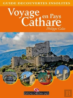 Bertrand.pt - Voyage En Pays Cathare ; Guide Découvertes Insolites