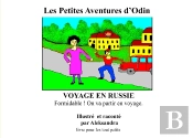 Voyage En Russie ; Les Petites Aventures D'Odin