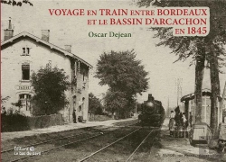 Bertrand.pt - Voyage En Train Entre Bordeaux Et La Teste En 1845