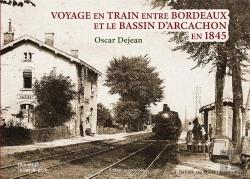 Bertrand.pt - Voyage En Train Entre Bordeaux Et La Teste En 1845