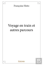 Voyage En Train Et Autres Parcours