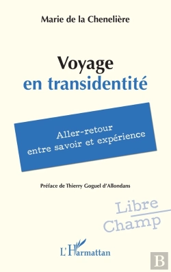 Bertrand.pt - Voyage En Transidentité : Aller-Retour Entre Savoir Et Expérience