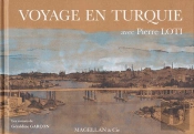 Voyage En Turquie Avec Pierre Loti