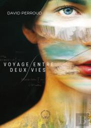 Voyage Entre Deux Vies