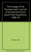 Voyage Of The ''Pourquoi-Pas?''