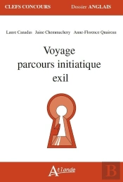 Voyage, Parcours Initiatique, Exil
