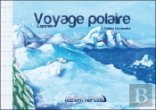 Voyage Polaire ; Laponie