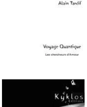 Voyage Quantique, Les Chercheurs D'Amour