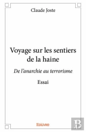 Voyage Sur Les Sentiers De La Haine