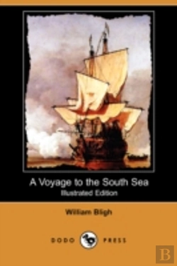 Bertrand.pt - Voyage To The South Sea (Illustrated Edition) (Dodo Press)
