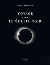 Voyage Vers Le Soleil Noir