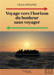 Voyage Vers L'Horizon Du Bonheur Sans Voyager