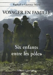Voyager En Famille T.2 ; Six Enfants Entre Les Pôles