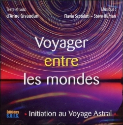 Bertrand.pt - Voyager Entre Les Mondes - Initiation Au Voyage Astral - Livre Audio