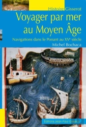 Voyager Par Mer Au Moyen-Âge