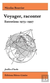 Voyager, Raconter : Entretiens