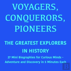 Bertrand.pt - Voyagers, Conquerors, Pioneers – The Greatest Explorers In History