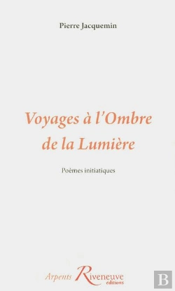 Bertrand.pt - Voyages A L'Ombre De La Lumiere.Poemes Initiatiques