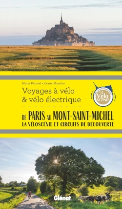 Bertrand.pt - Voyages À Vélo & Vélo Électrique : De Paris Au Mont-Saint-Michel, La Véloscénie Et Circuits De Découverte