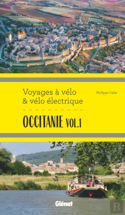 Bertrand.pt - Voyages À Vélo & Vélo Électrique : Occitanie Tome 1