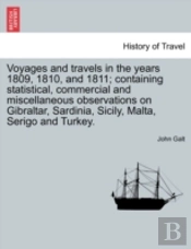 Voyages And Travels In The Years 1809, 1
