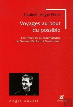 Bertrand.pt - Voyages Au Bout Du Possible : Les Théâtres Du Traumatisme De Samuel Beckett À Sarah Kane