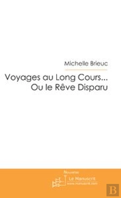 Bertrand.pt - Voyages Au Long Cours... Ou Le Reve Disparu