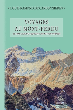 Bertrand.pt - Voyages Au Mont-Perdu ; Et Dans La Partie Adjacente Des Hautes-Pyrenees