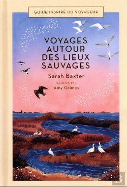 Bertrand.pt - Voyages Autour Des Lieux Sauvages