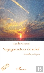 Voyages Autour Du Soleil ; Nouvelles Poétiques