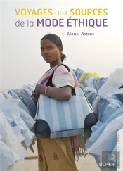 Voyages Aux Sources De La Mode Éthique