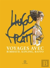 Voyages Avec Rimbaud, Kipling Et Baffo