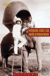 Voyages Chez Les Mois D'Indochine