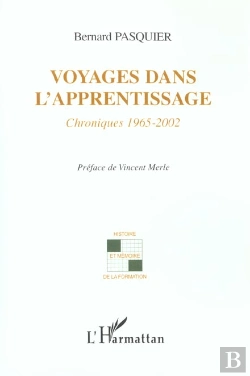 Bertrand.pt - Voyages Dans L'Apprentissage ; Chroniques 1965-2002