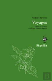 Voyages Dans Le Sud De L'Amerique Du Nord, Edition Naturaliste Etablie Par Fabienne