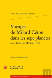 Voyages De Milord Cton Dans Les Sept Plantes : Ou Le Nouveau Mentor (1758)