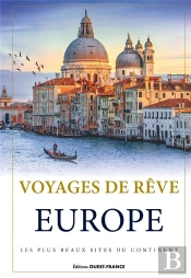 Voyages De Rêve : Europe