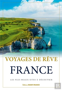 Bertrand.pt - Voyages De Rêve : France : Les Plus Beaux Sites À Découvrir