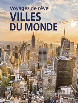 Bertrand.pt - Voyages De Rêve : Villes Du Monde