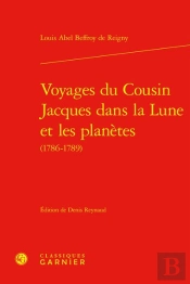 Voyages Du Cousin Jacques Dans La Lune Et Les Planètes (1786-1789)