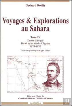 Bertrand.pt - Voyages & Explorations Au Sahara Tome 4 ; Désert Lybique, Siwah Et Les Oasis D'Egypte 1873-1874